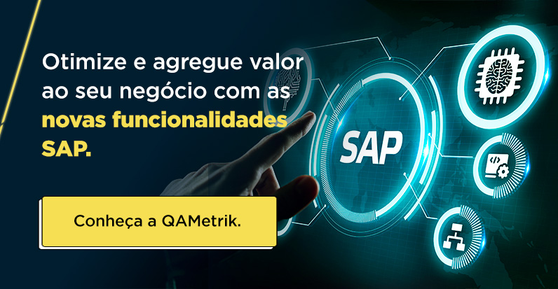 Otimize e agregue valor ao seu negócio com as novas funcionalidades SAP.